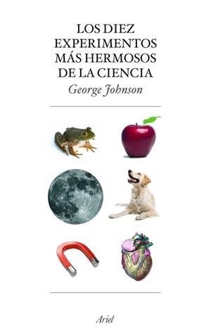DIEZ EXPERIMENTOS MAS HERMOSOS CIENCIA | 9788434453883 | JOHNSON, GEORGE | Llibres.cat | Llibreria online en català | La Impossible Llibreters Barcelona