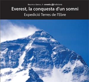 EVEREST, LA CONQUESTA D'UN SOMNI | 9788496623095 | Expedició Terres de l'Ebre | Llibres.cat | Llibreria online en català | La Impossible Llibreters Barcelona