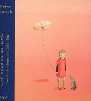 UNA NUBE EN MI CAMA | 9788496646285 | Janisch, Heinz | Llibres.cat | Llibreria online en català | La Impossible Llibreters Barcelona