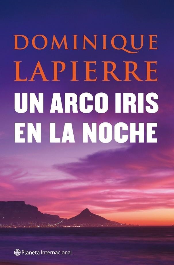 ARCO IRIS EN LA NOCHE, UN | 9788408080954 | LAPIERRE, DOMINIQUE | Llibres.cat | Llibreria online en català | La Impossible Llibreters Barcelona