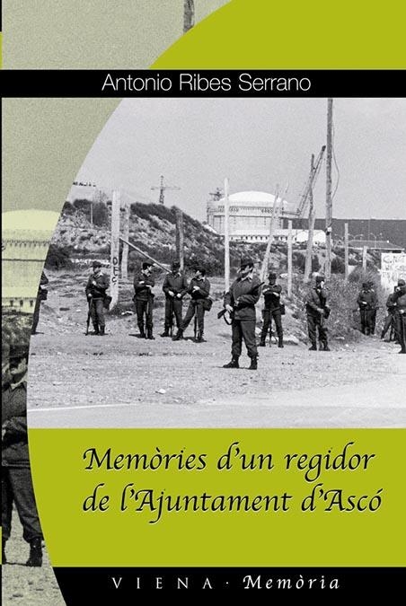 Memòries d'un regidor de l'Ajuntament d'Ascó | 9788483304945 | Ribes Serrano, Antonio | Llibres.cat | Llibreria online en català | La Impossible Llibreters Barcelona