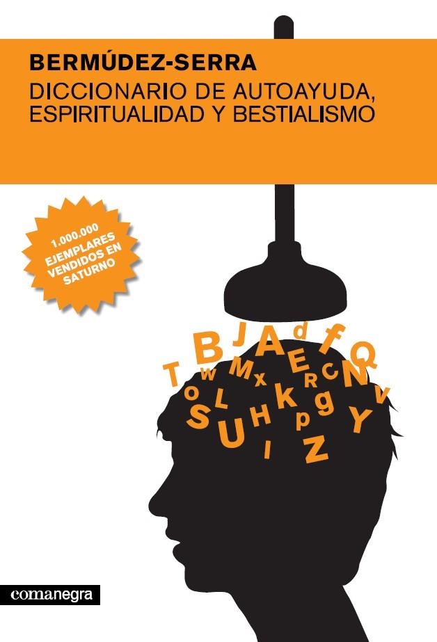 DICCIONARIO DE AUTOAYUDA, ESPIRITUALIDAD Y BESTIALISMO | 9788493556686 | BERMUDEZ/SERRA | Llibres.cat | Llibreria online en català | La Impossible Llibreters Barcelona