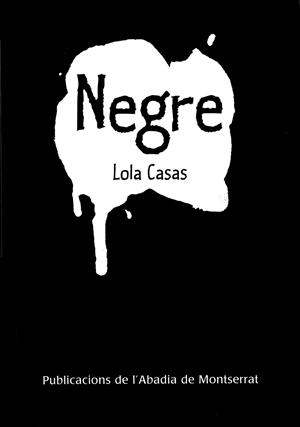Negre | 9788498830262 | Casas, Lola | Llibres.cat | Llibreria online en català | La Impossible Llibreters Barcelona