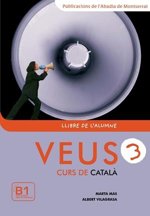Veus 3. Curs de català. Llibre de l'alumne | 9788498830347 | Mas, Marta ; Vilagrasa, Albert | Llibres.cat | Llibreria online en català | La Impossible Llibreters Barcelona