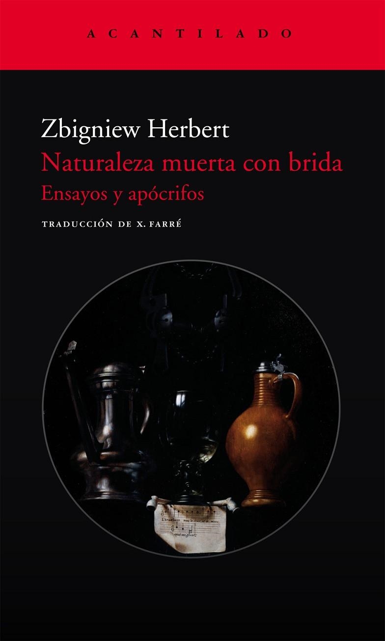 NATURALEZA MUERTA CON BRIDA.ENSAYOS Y APOCRIFOS | 9788496834453 | HERBERT, ZBIGNIEW | Llibres.cat | Llibreria online en català | La Impossible Llibreters Barcelona