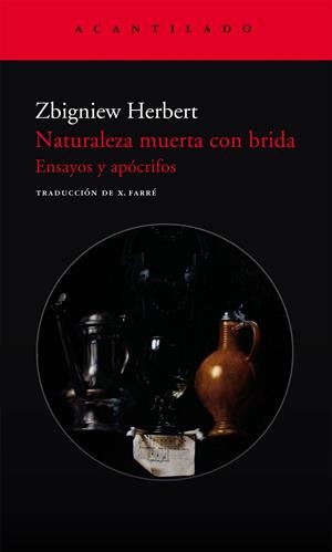 NATURALEZA MUERTA CON BRIDA.ENSAYOS Y APOCRIFOS | 9788496834453 | HERBERT, ZBIGNIEW | Llibres.cat | Llibreria online en català | La Impossible Llibreters Barcelona