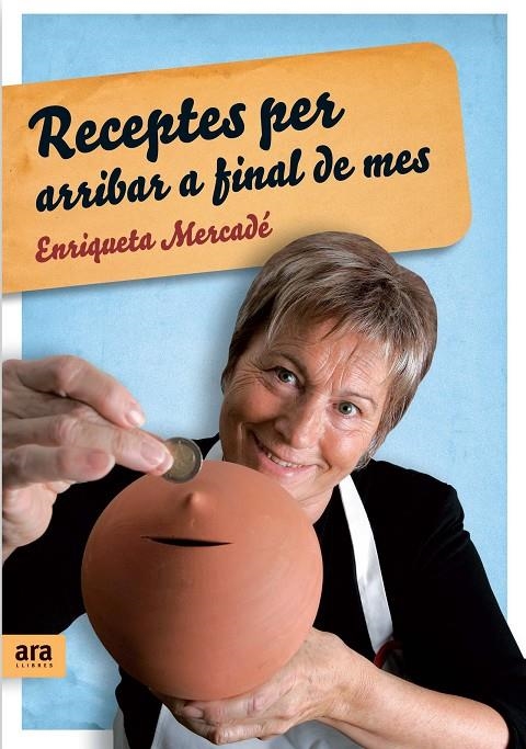Receptes per arribar a final de mes | 9788492406760 | Mercadé, Enriqueta | Llibres.cat | Llibreria online en català | La Impossible Llibreters Barcelona