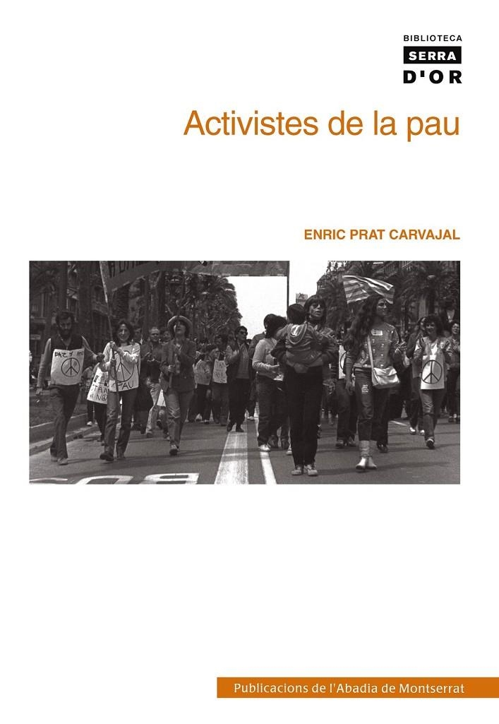 Activistes de la pau | 9788498830484 | Prat Carvajal, Enric | Llibres.cat | Llibreria online en català | La Impossible Llibreters Barcelona