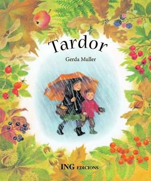 TARDOR | 9788489825581 | MULLER, GERDA (1926- ) | Llibres.cat | Llibreria online en català | La Impossible Llibreters Barcelona