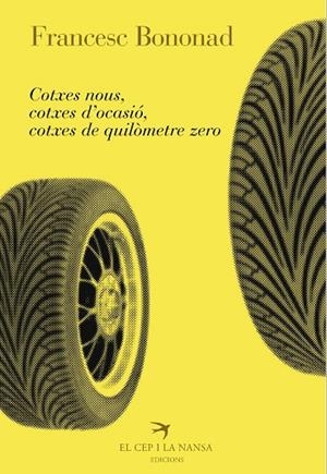 Cotxes nous, cotxes d'ocasió, cotxes quilòmetre zero | 9788496349797 | Bononad, Francesc | Llibres.cat | Llibreria online en català | La Impossible Llibreters Barcelona