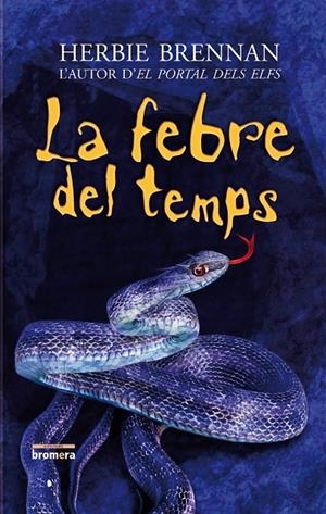 FEBRE DEL TEMPS, LA | 9788498243321 | BRENNAN, HERBIE | Llibres.cat | Llibreria online en català | La Impossible Llibreters Barcelona