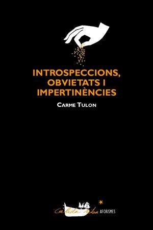 INTROSPECCIONS, OBVIETATS I IMPERTINENCIES | 9788496349865 | TULON, CARME | Llibres.cat | Llibreria online en català | La Impossible Llibreters Barcelona