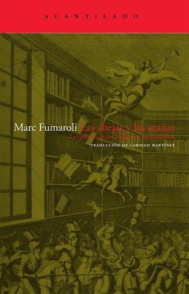 ABEJAS Y LAS ARAÑAS, LAS. LA QUERELLA DE LOS ANTIGUOS Y LOS | 9788496834446 | FUMAROLI, MARC | Llibres.cat | Llibreria online en català | La Impossible Llibreters Barcelona