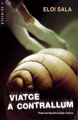 Viatge a contrallum | 9788498241259 | Sala, Eloi | Llibres.cat | Llibreria online en català | La Impossible Llibreters Barcelona