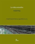 La vida entredita | 9788484378754 | Puig, Eudald | Llibres.cat | Llibreria online en català | La Impossible Llibreters Barcelona