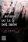 L'assassí de la fi del món | 9788466406895 | Leyva, Toni | Llibres.cat | Llibreria online en català | La Impossible Llibreters Barcelona