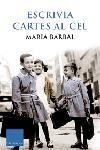Escrivia cartes al cel | 9788466407403 | Barbal, Maria | Llibres.cat | Llibreria online en català | La Impossible Llibreters Barcelona