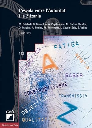 ESCOLA ENTRE L'AUTORITAT I LA ZITZANIA, L' | 9788478274529 | VARIS | Llibres.cat | Llibreria online en català | La Impossible Llibreters Barcelona