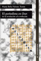PERIODISTA ON LINE, EL DE LA REVOLUCION A LA EVOLUCION | 9788496082175 | PALOMO TORRES, BELLA | Llibres.cat | Llibreria online en català | La Impossible Llibreters Barcelona