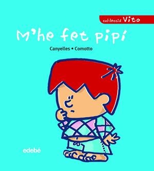 M'HE FET PIPÍ | 9788423678709 | CANYELLES - CAMOTTO | Llibres.cat | Llibreria online en català | La Impossible Llibreters Barcelona