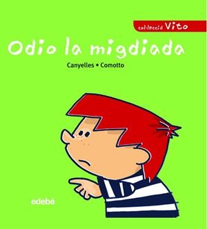 ODIO LA MIGDIADA | 9788423678693 | CANYELLES - CAMOTTO | Llibres.cat | Llibreria online en català | La Impossible Llibreters Barcelona