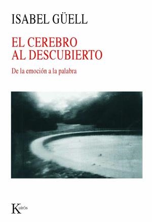 CEREBRO AL DESCUBIERTO, EL | 9788472456310 | GUELL, ISABEL | Llibres.cat | Llibreria online en català | La Impossible Llibreters Barcelona