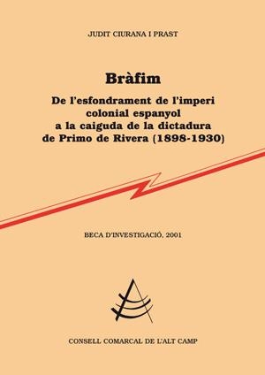 BRAFIM, DE L'ESFONDRAMENT DE L'IMPERI COLONIAL ESPANYOL | 9788497794251 | CIURANA I PRATS, JUDIT | Llibres.cat | Llibreria online en català | La Impossible Llibreters Barcelona