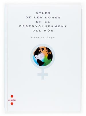 ATLES DE LES DONES EN EL DESENVOLUPAMENT DEL MON | 9788466117180 | GAGO, CANDIDA | Llibres.cat | Llibreria online en català | La Impossible Llibreters Barcelona