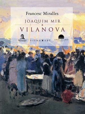 JOAQUIM MIR A VILANOVA | 9788483304143 | MIRALLES, FRANCESC | Llibres.cat | Llibreria online en català | La Impossible Llibreters Barcelona