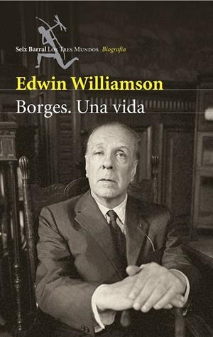 BORGES. UNA VIDA | 9788432209017 | WILLIAMSON, EDWIN | Llibres.cat | Llibreria online en català | La Impossible Llibreters Barcelona