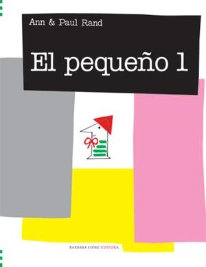 PEQUEÑO UNO, EL | 9788493481124 | RAND, ANN I PAUL | Llibres.cat | Llibreria online en català | La Impossible Llibreters Barcelona