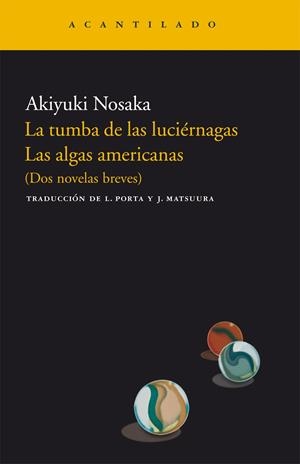 TUMBA DE LAS LUCIERNAGAS, LA/ALGAS AMERICANAS, LAS | 9788496489868 | NOSAKA, AKIYUKI | Llibres.cat | Llibreria online en català | La Impossible Llibreters Barcelona