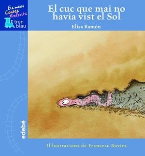 CUC QUE MAI HAVIA VIST EL SOL, EL | 9788423678921 | RAMO, ELISA | Llibres.cat | Llibreria online en català | La Impossible Llibreters Barcelona