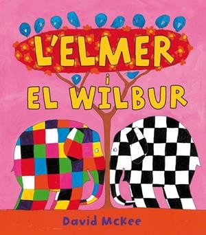 L'Elmer i el Wilbur | 9788448823313 | McKee, David | Llibres.cat | Llibreria online en català | La Impossible Llibreters Barcelona