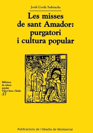 MISSES DE SANT AMADOR, LES: PURGATORI I CULTURA POPULAR | 9788484157878 | CERDA SUBIRACHS, JORDI | Llibres.cat | Llibreria online en català | La Impossible Llibreters Barcelona
