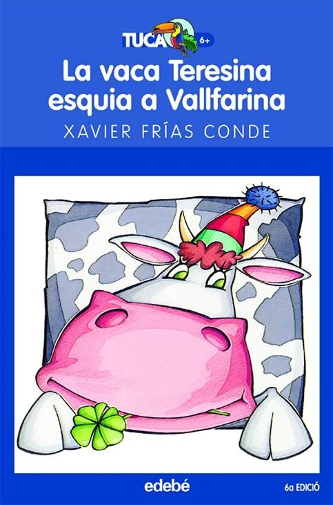 VACA TERESINA ESQUIA A VALLFARINA, LA | 9788423677238 | FRIAS CONDE, FRANCISCO XAVIER (1965- ) | Llibres.cat | Llibreria online en català | La Impossible Llibreters Barcelona
