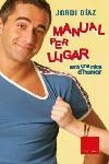 Manual per lligar (amb una mica d'humor) | 9788466407076 | Díaz, Jordi | Llibres.cat | Llibreria online en català | La Impossible Llibreters Barcelona