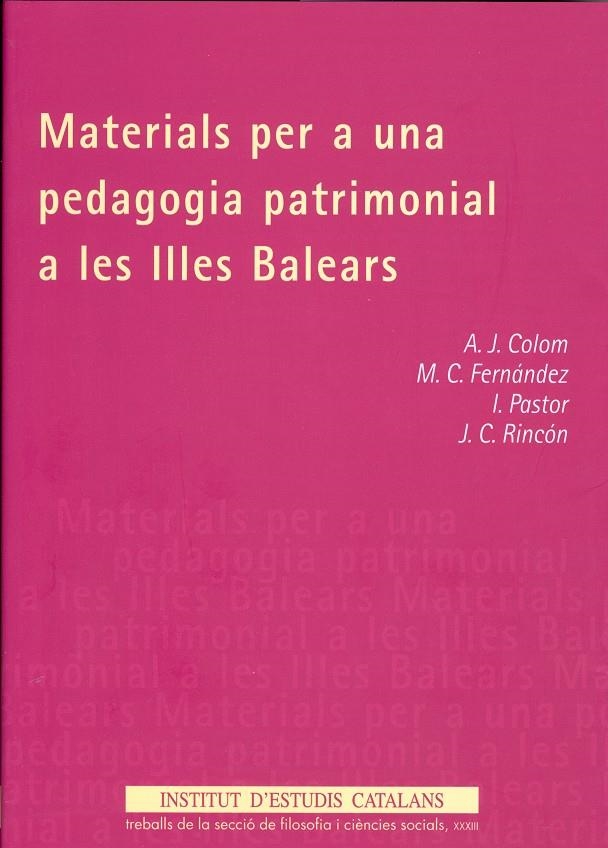 MATERIALS PER A UNA PEDAGOGIA PATRIMONIAL A LES ILLES BALEAR | 9788472838222 | DIVERSOS | Llibres.cat | Llibreria online en català | La Impossible Llibreters Barcelona