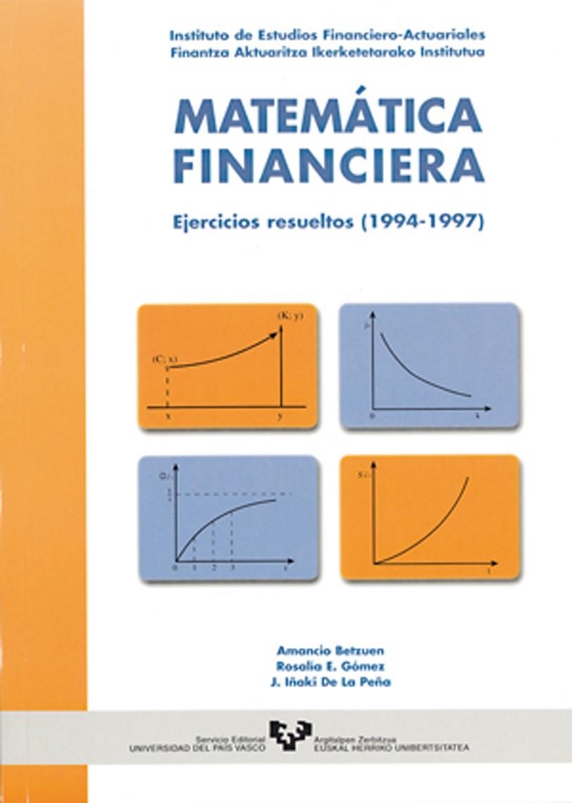 MATEMATICA FINANCIERA: EJERCICIOS RESUELTOS (1994-1997) | 9788483736234 | BETZUEN, AMANCIO | Llibres.cat | Llibreria online en català | La Impossible Llibreters Barcelona