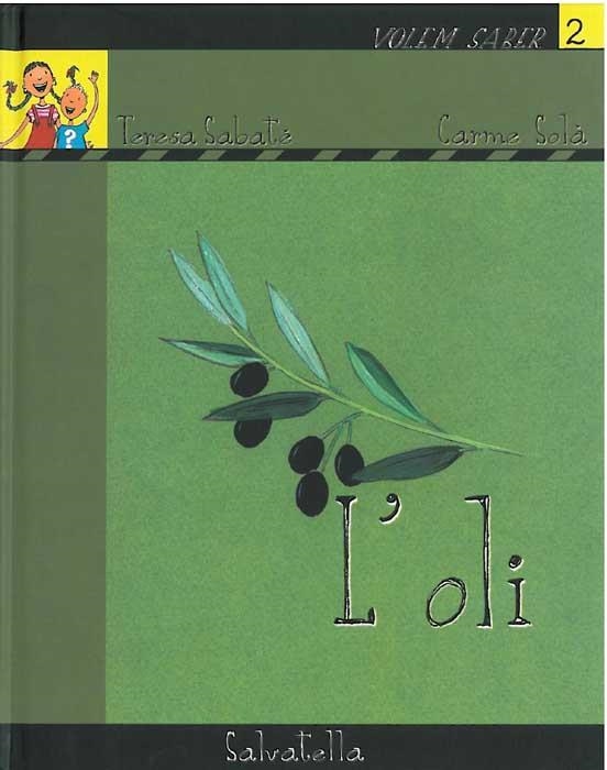 OLI, L' | 9788484123101 | SOLÀ, CARME | Llibres.cat | Llibreria online en català | La Impossible Llibreters Barcelona