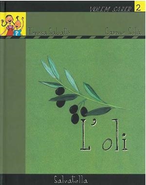 OLI, L' | 9788484123101 | SOLÀ, CARME | Llibres.cat | Llibreria online en català | La Impossible Llibreters Barcelona