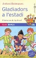 Gladiadors a l'estadi | 9788466112208 | Dalmases i Pardo, Antoni | Llibres.cat | Llibreria online en català | La Impossible Llibreters Barcelona