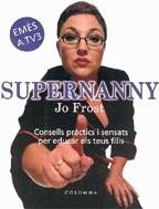 Supernanny | 9788466406741 | Frost, Jo | Llibres.cat | Llibreria online en català | La Impossible Llibreters Barcelona