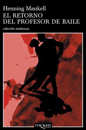 RETORNO DEL PROFESOR DE BAILE, EL | 9788483103203 | MANKELL, HENNING | Llibres.cat | Llibreria online en català | La Impossible Llibreters Barcelona