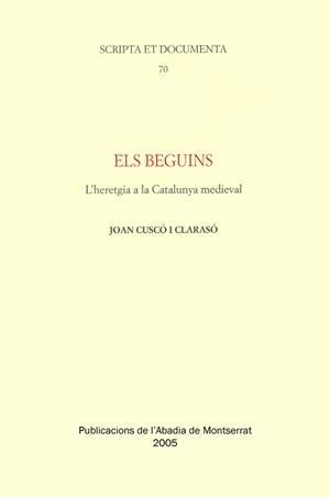 Els beguins. L'heretgia a la Catalunya medieval | 9788484157205 | Cuscó i Clarasó, Joan | Llibres.cat | Llibreria online en català | La Impossible Llibreters Barcelona