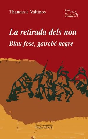 RETIRADA DELS NOU, LA. BLAU FOSC, GAIREBÉ NEGRE | 9788497792950 | VALTINÓS, THANASSIS | Llibres.cat | Llibreria online en català | La Impossible Llibreters Barcelona