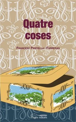 QUATRE COSES | 9788497792905 | PANYELLA I FARRERAS, FRANCESC | Llibres.cat | Llibreria online en català | La Impossible Llibreters Barcelona