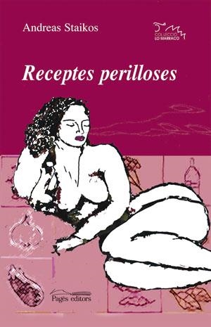 RECEPTES PERILLOSES | 9788497792943 | STAIKOS, ANDREAS | Llibres.cat | Llibreria online en català | La Impossible Llibreters Barcelona