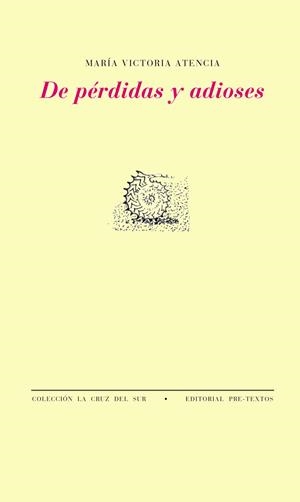 DE PERDIDAS Y ADIOSES | 9788481917079 | ATENCIA, MARIA VICTORIA (1931- ) | Llibres.cat | Llibreria online en català | La Impossible Llibreters Barcelona