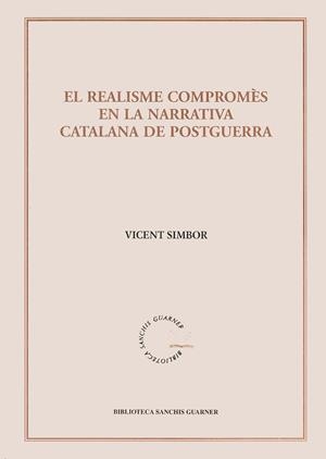 El realisme compromès en la narrativa catalana de postguerra. | 9788484157472 | Simbor, Vicent | Llibres.cat | Llibreria online en català | La Impossible Llibreters Barcelona